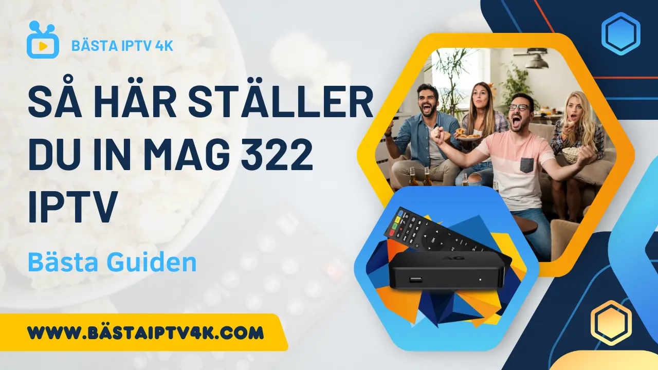 Så här ställer du in mag 322 iptv