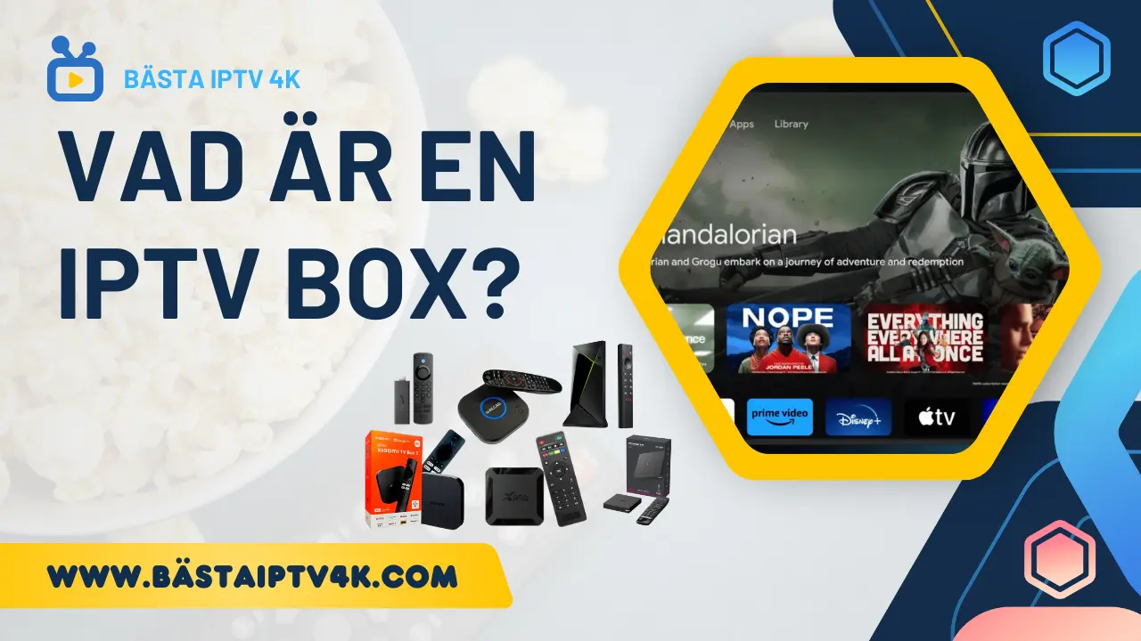 Vad är en IPTV Box